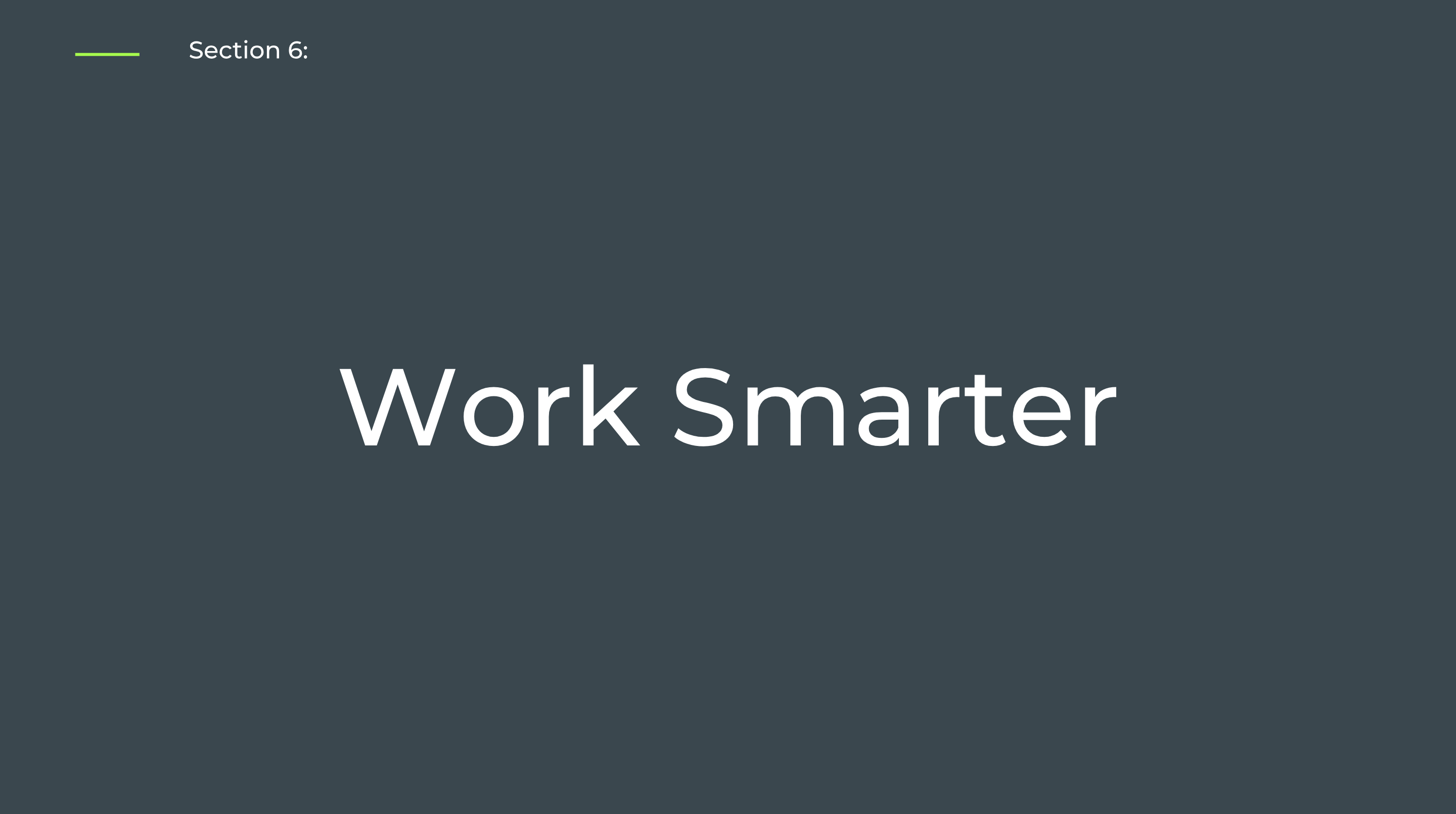 Section 6: Work Smarter - Self-Paced Onboarding for Admins