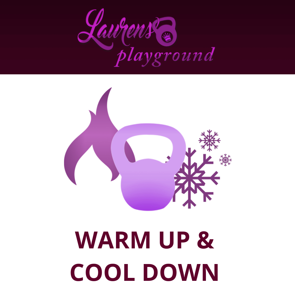 Complimentary Warm Ups and/or Cool Downs