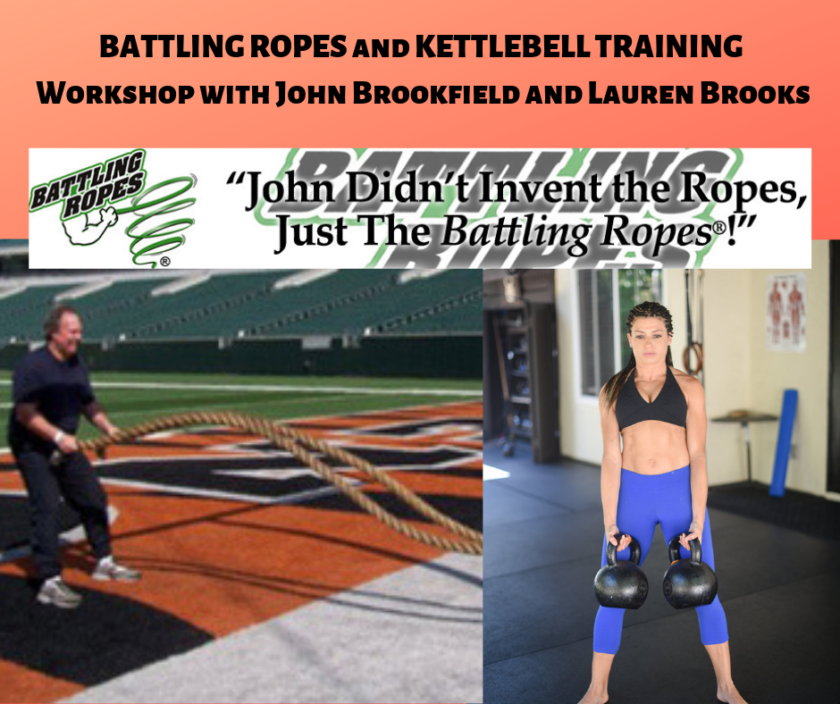 Battling Ropes, Kettlebell Fitness, and Beyond Body Weight Training Workshop with John Brookfield and Lauren Brooks