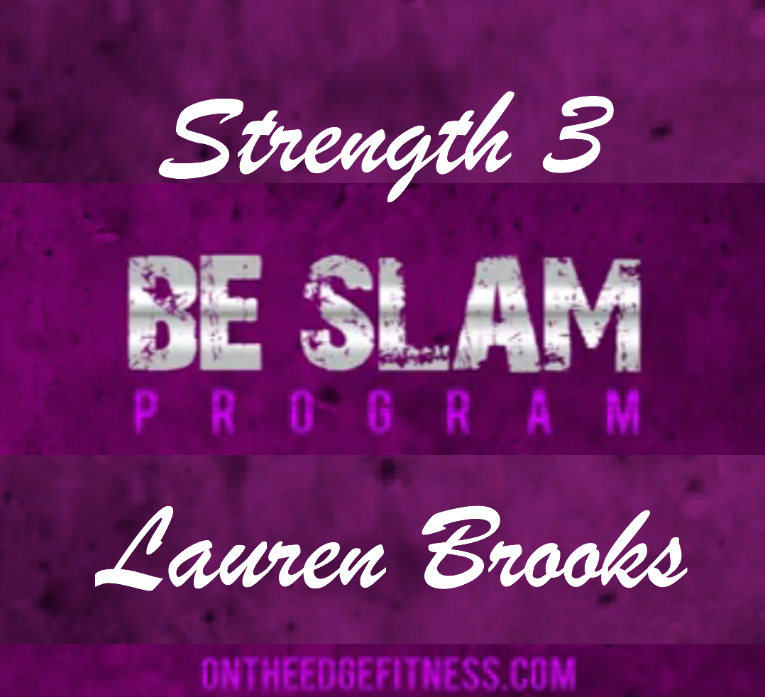 Strength 3  Video from the Be Slam eBook Program