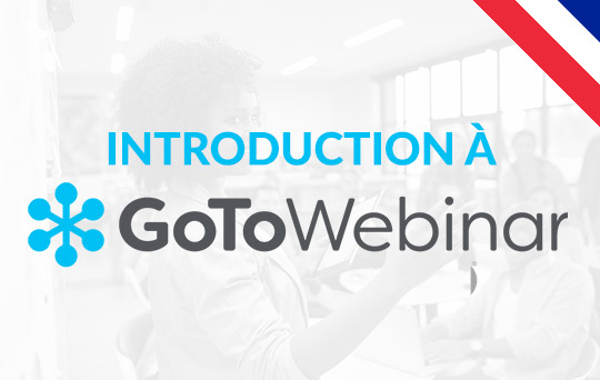 Commencez ce cours pour apprendre à utiliser GoToWebinar