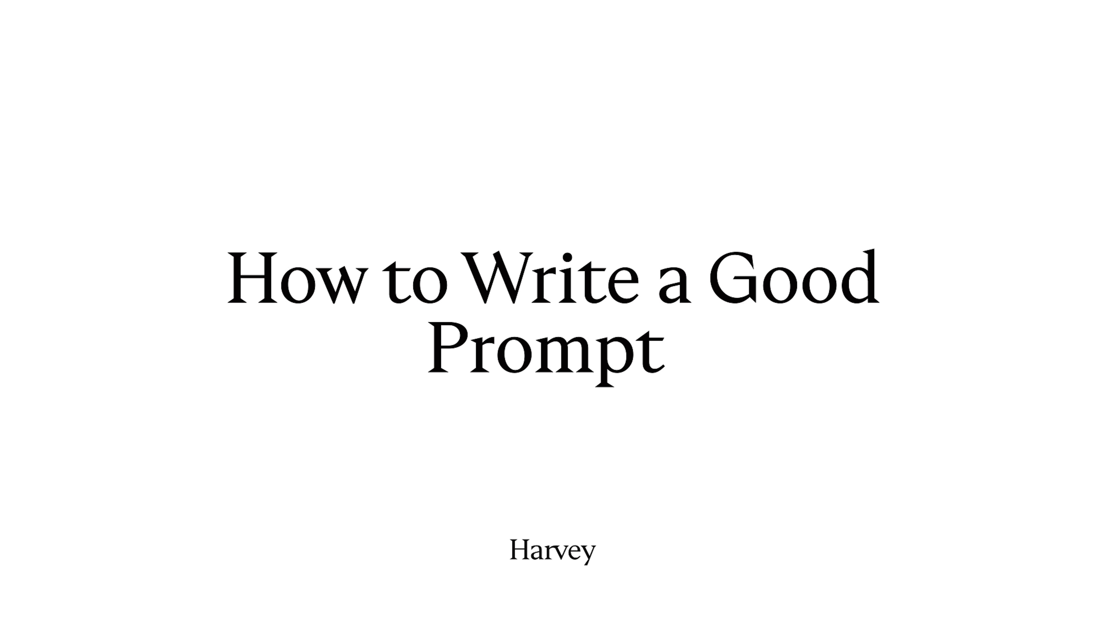 How to Write a Good Prompt