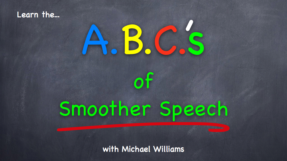 How to Stop Stuttering Using the ABC's of Smoother Speech