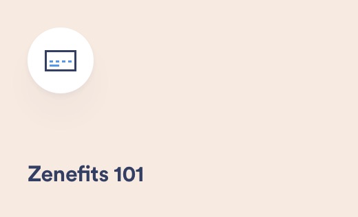 Zenefits 101: Manager