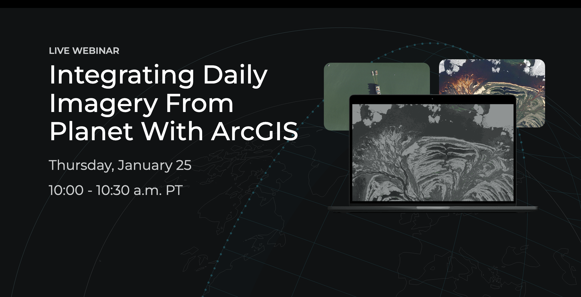 Integrating Daily Imagery From Planet With ArcGIS