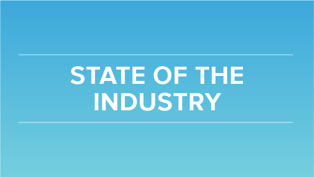 State of the Industry