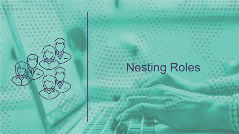 Nesting Roles