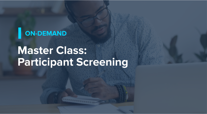 Master Class: Participant Screening