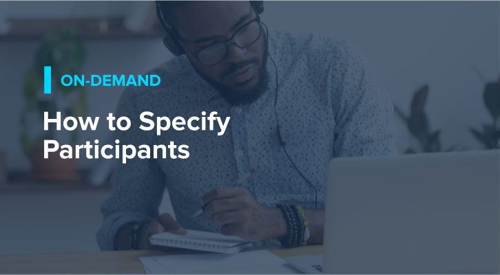 How to Specify Participants