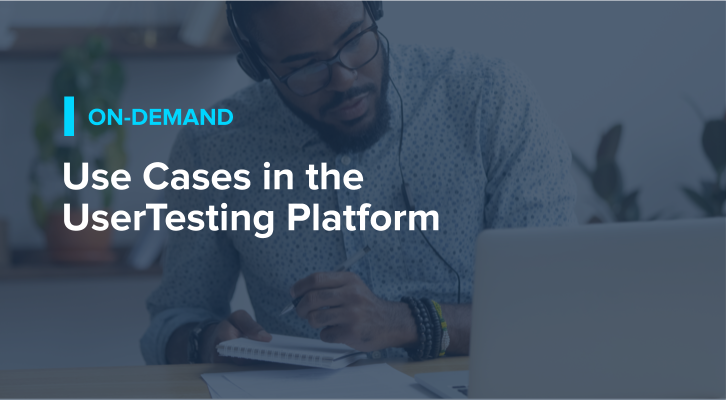 Use Cases in the UserTesting Platform