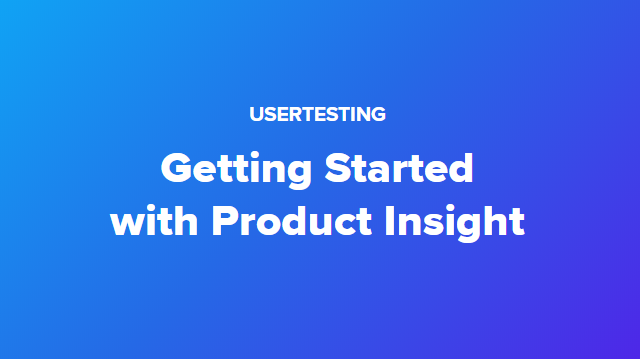 Getting Started with Product Insight
