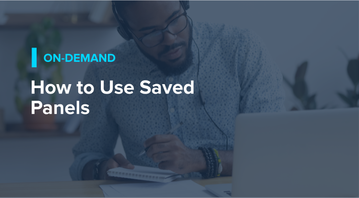 How to Use Saved Panels