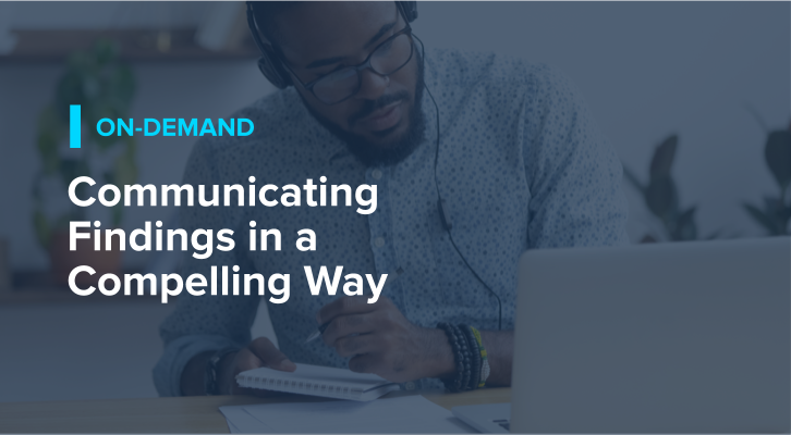 Communicating Findings in a Compelling Way