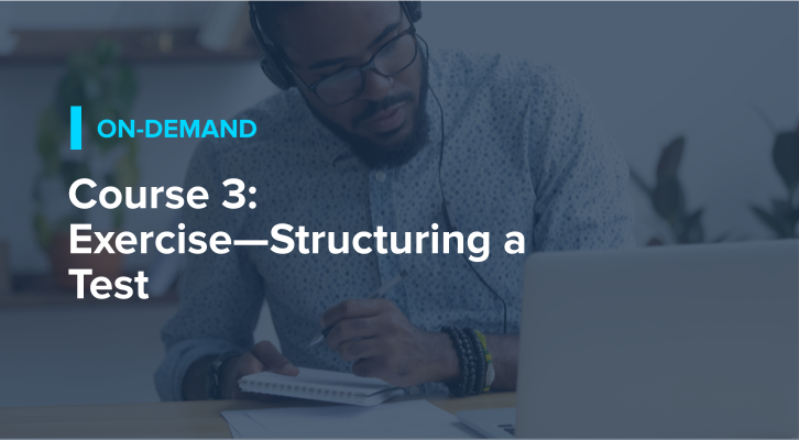 Course 3: Exercise—Structuring a Test