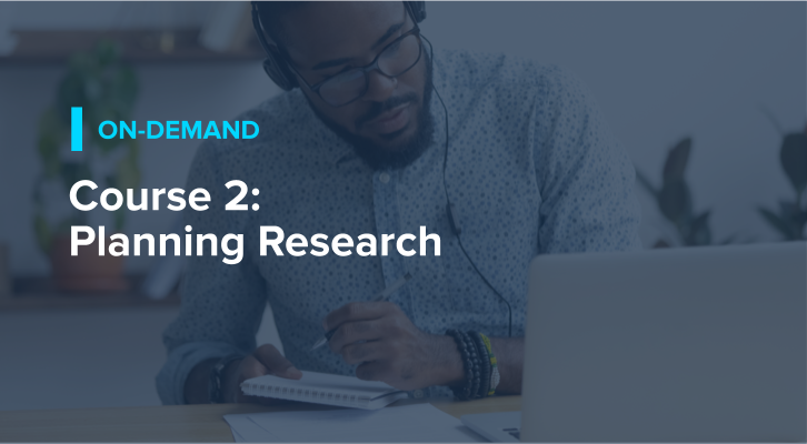 Course 2: Planning Research