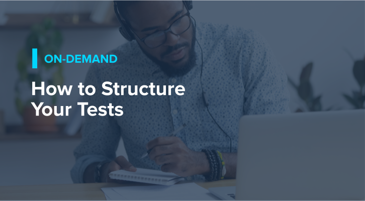 How to Structure Your Tests