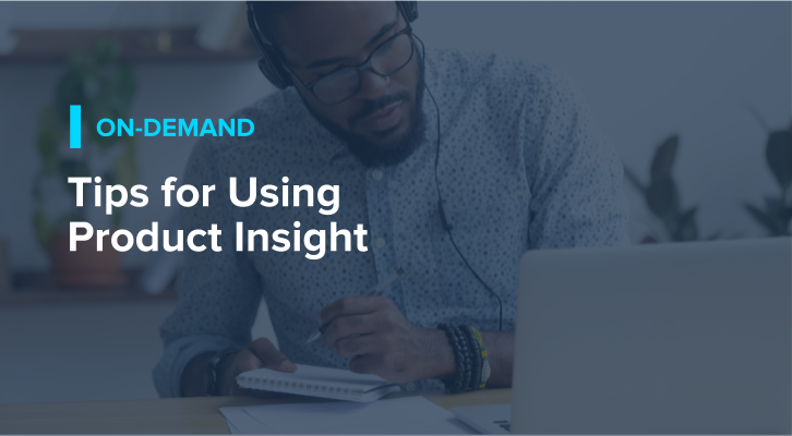 Tips for Using Product Insight