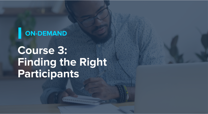 Course 3: Finding the Right Participants