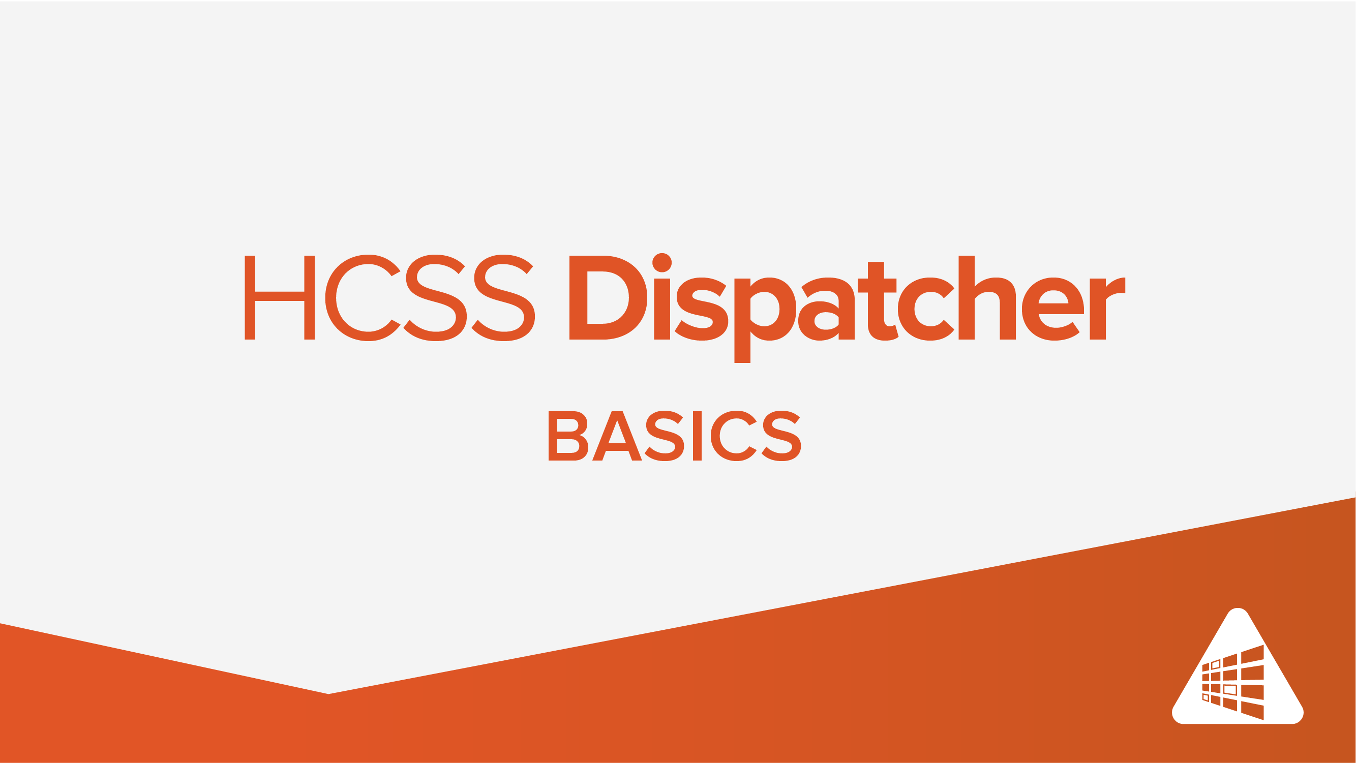 Introduction to HCSS Dispatcher