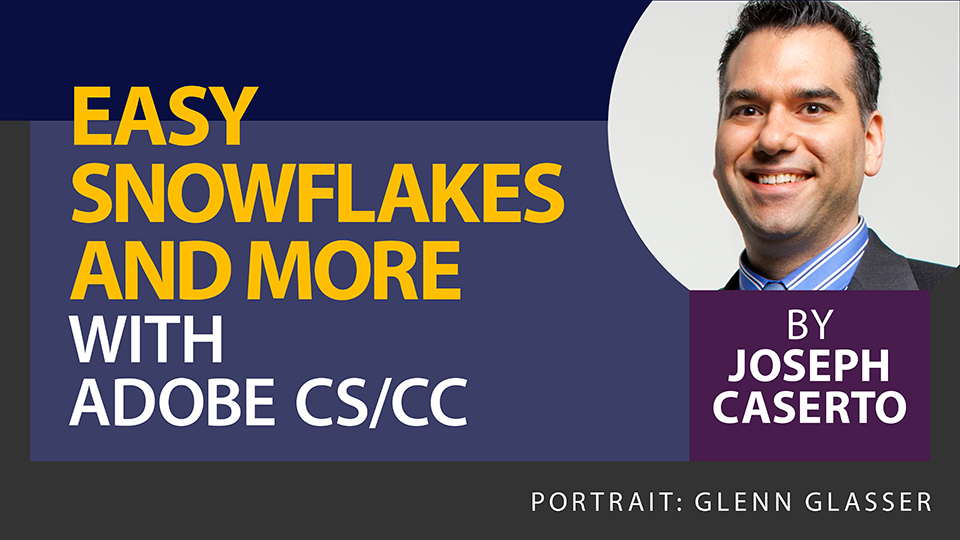 Easy Snowflakes and More with Adobe Creative Suite