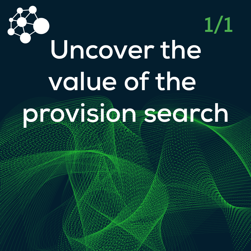Uncover the value of the provision search