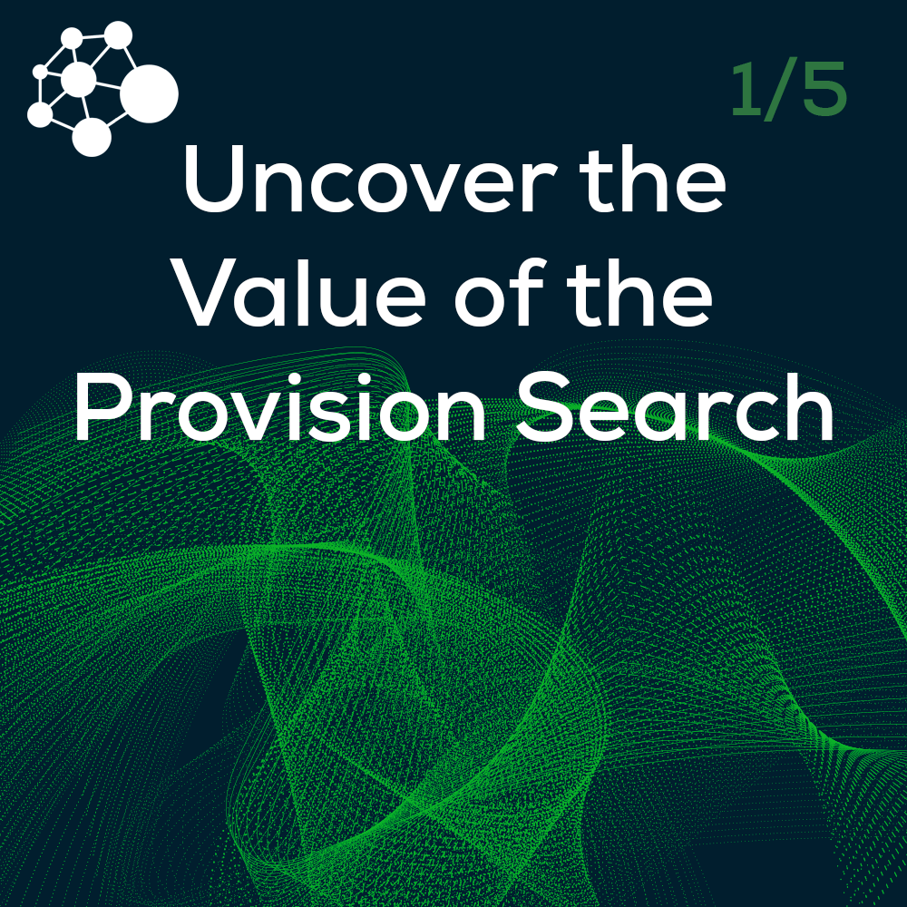 Uncover the Value of the Provision Search