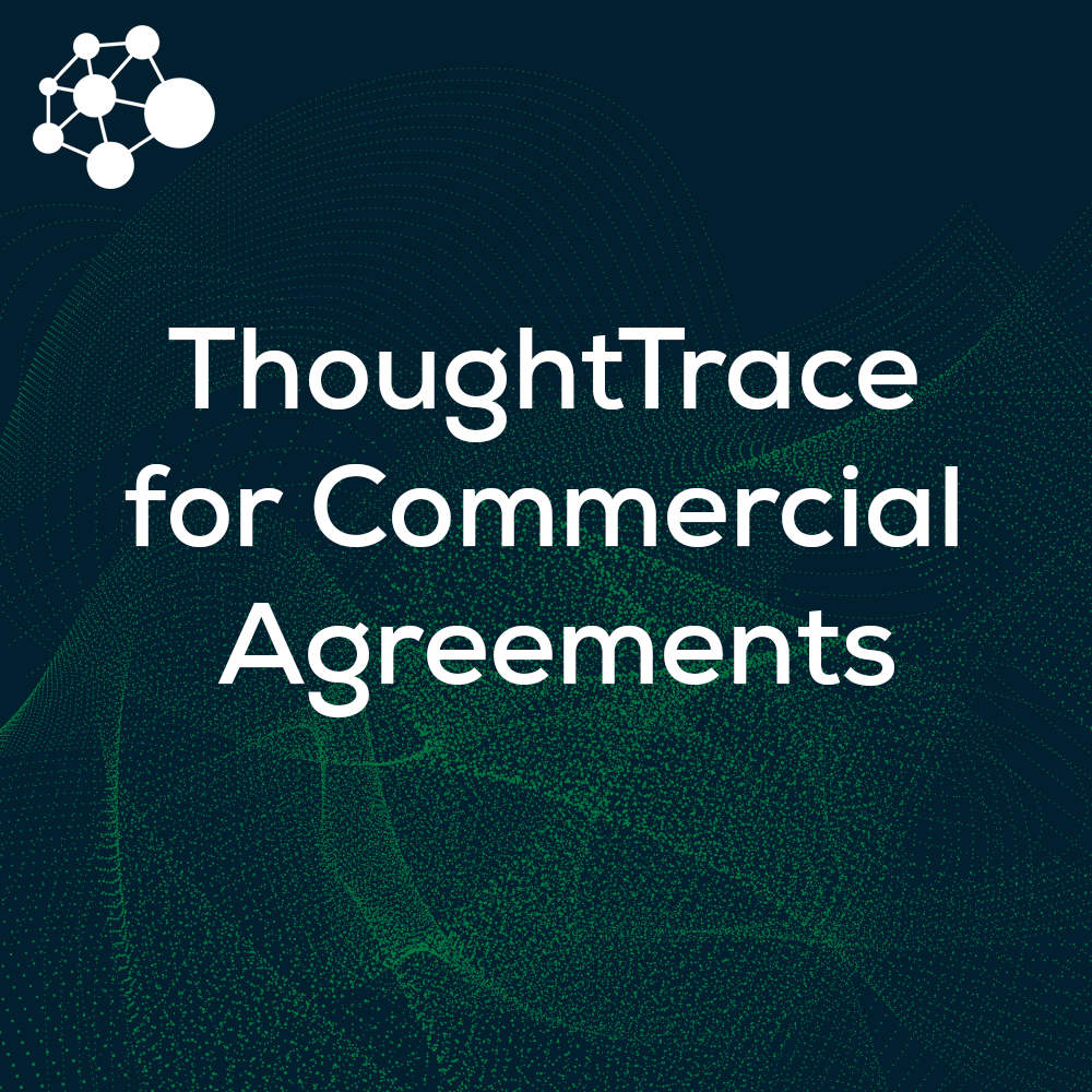 ThoughtTrace for Commercial Agreements