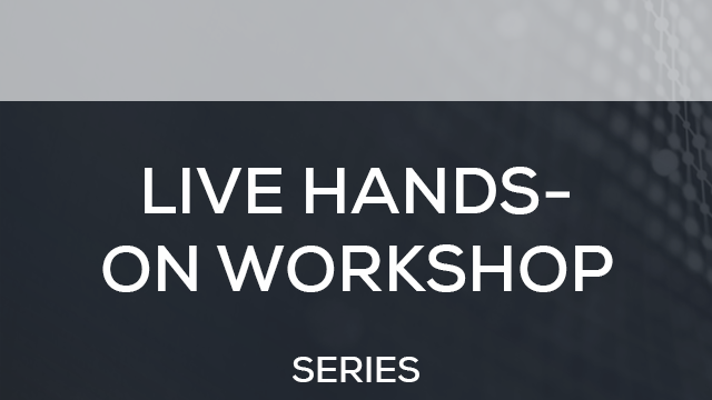 Live Hands-on Workshops