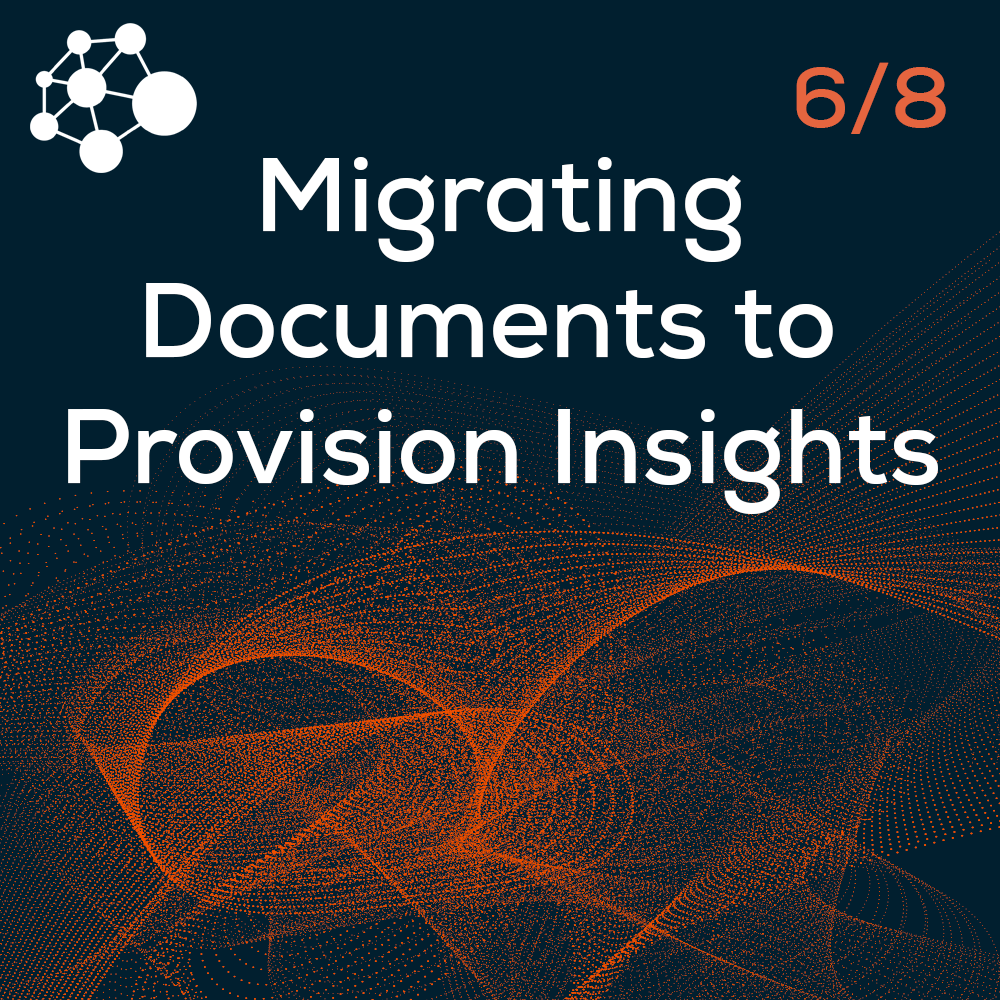 Migrating Documents to Provision Insights