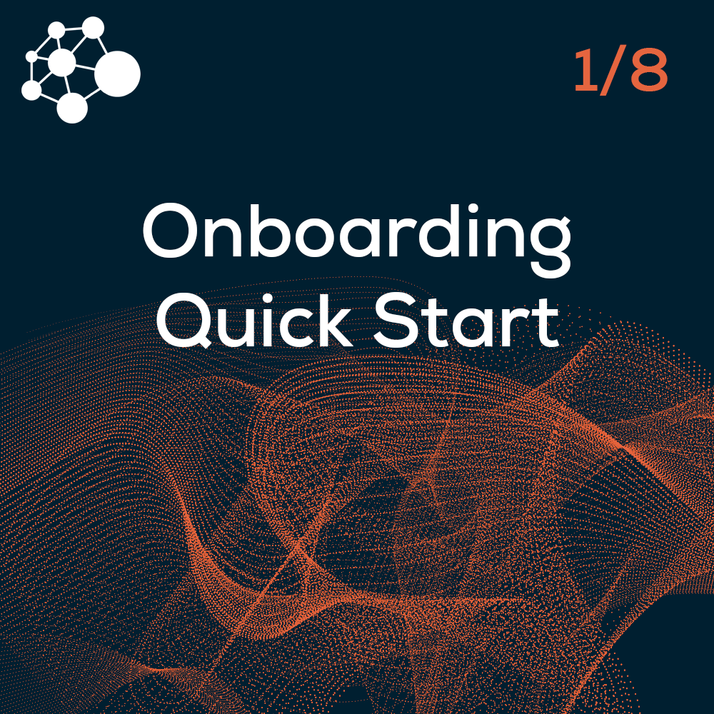 Onboarding -- Quick Start
