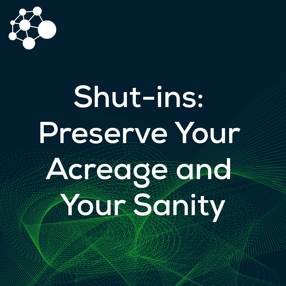 Shut-ins: Preserve Your Acreage and Your Sanity