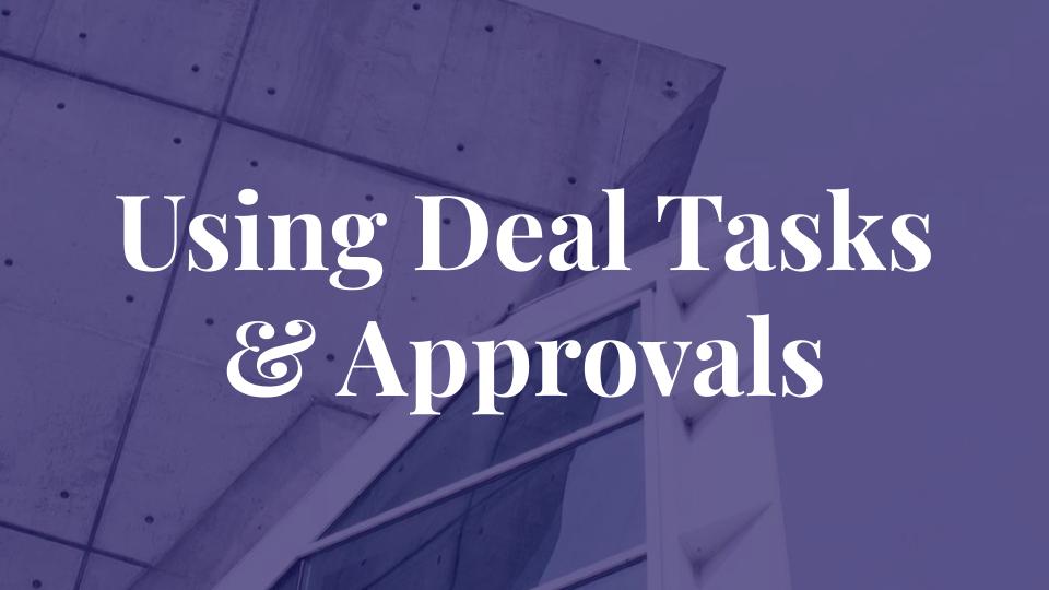 Using Deal Tasks & Approvals