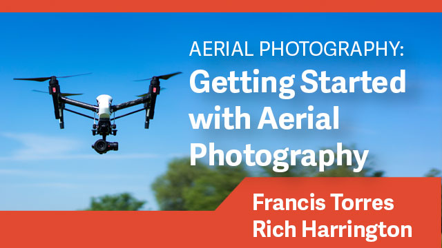 Aerial Photography: Getting Started with Aerial Photography