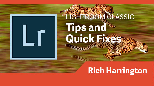 Lightroom Classic CC: Tips & Quick Fixes