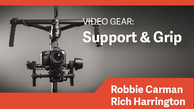 Video Gear: Support & Grip