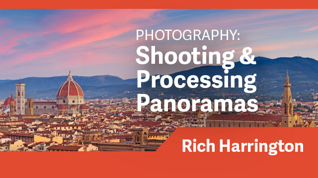 Photography: Shooting & Processing Panoramas