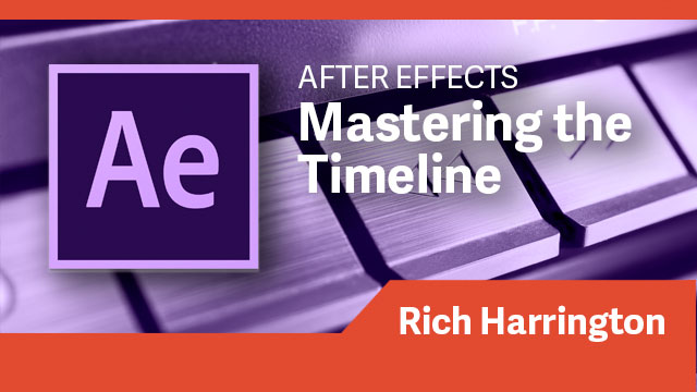 After Effects: Mastering the Timeline