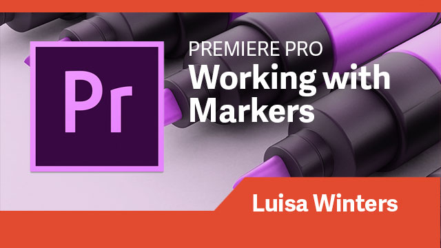 Premiere Pro: Working with Markers