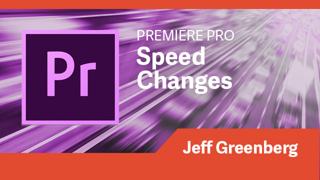 Premiere Pro: Speed Changes