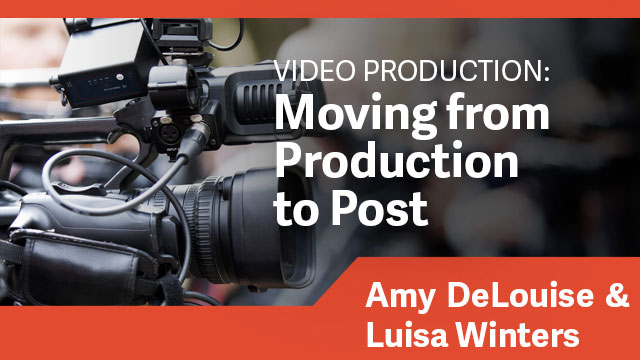 Video Production: Moving from Production to Post