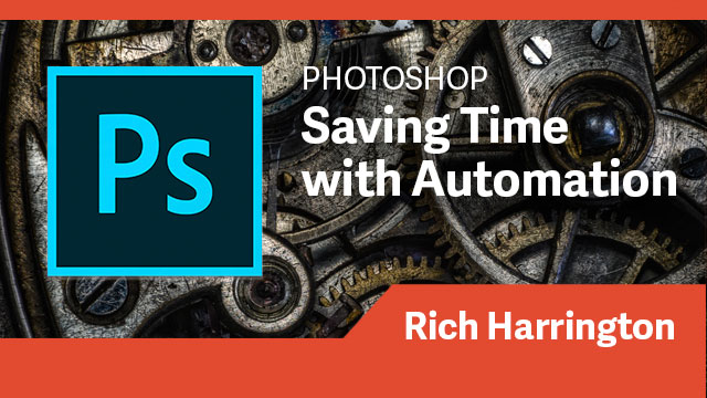Photoshop: Saving Time with Automation