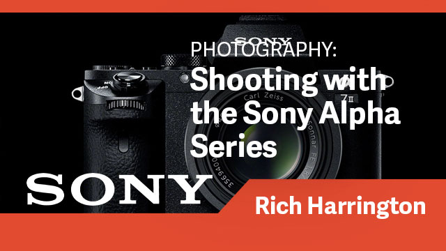 Photography: Shooting with the Sony Alpha Series