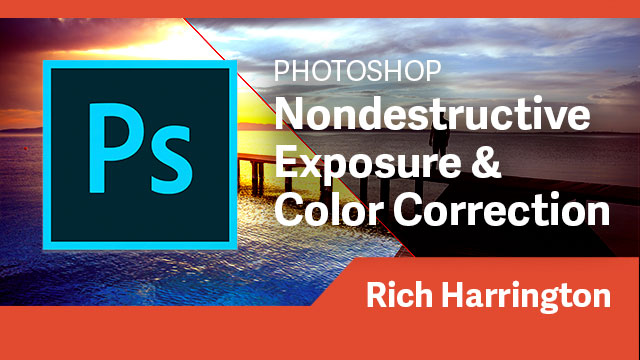 Photoshop: Nondestructive Exposure & Color Correction