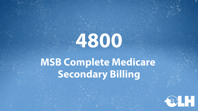 4800 - MSB Complete Medicare Secondary Billing