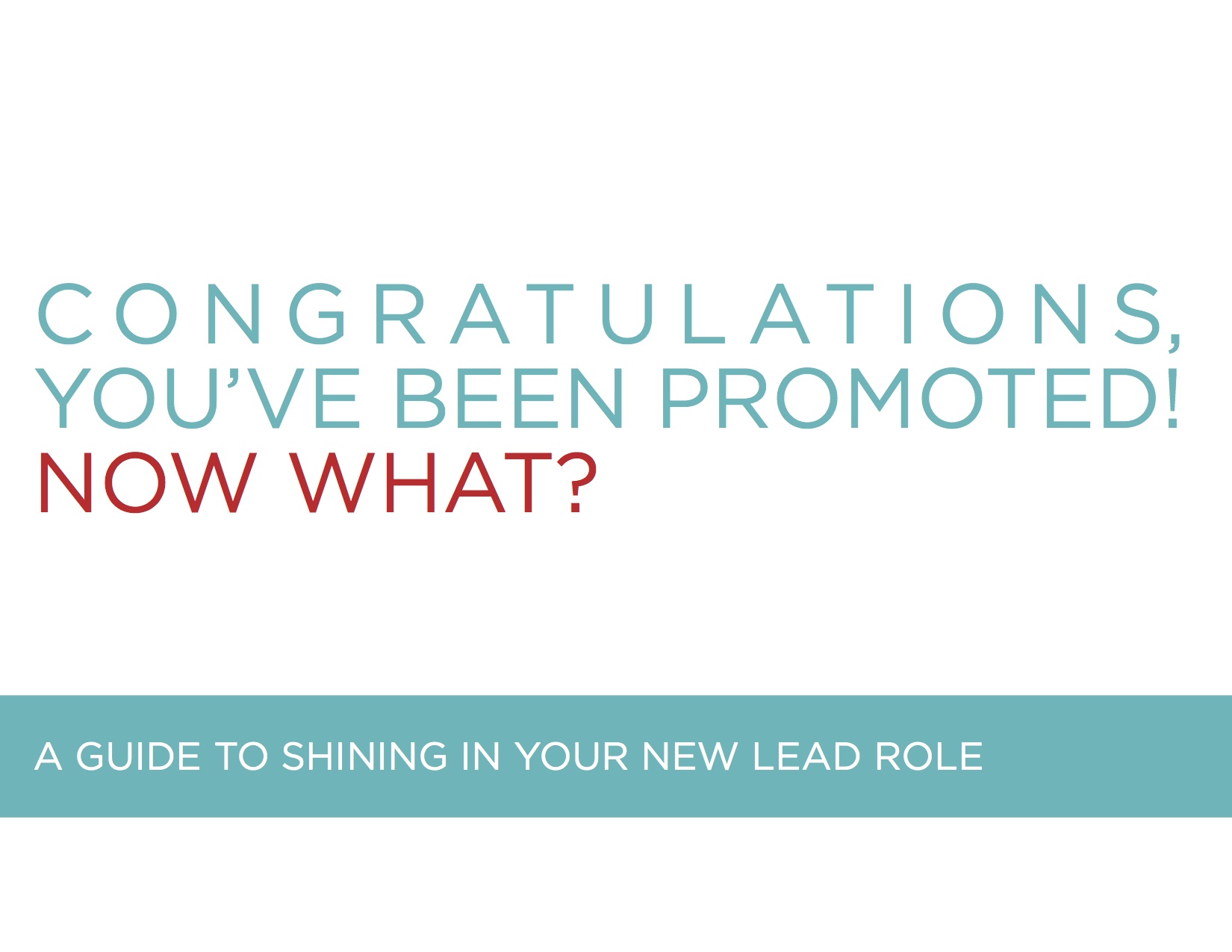Congratulations, you've been promoted! Now what?