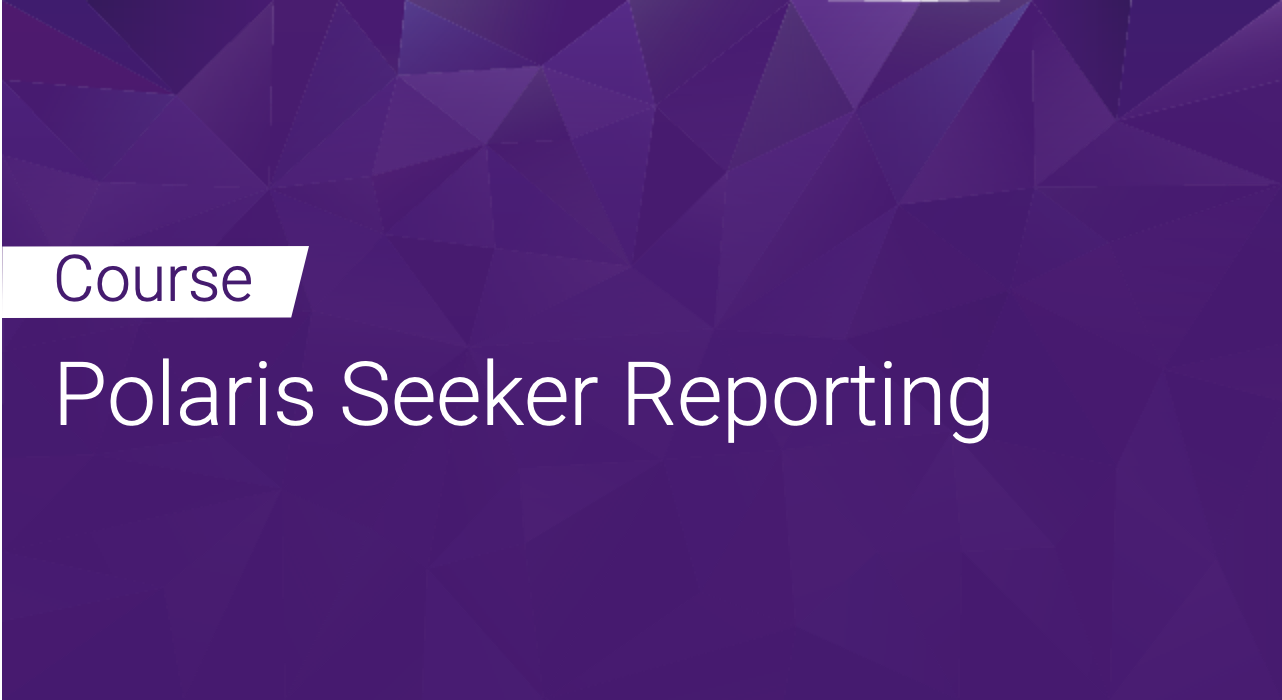 Polaris Seeker Reporting
