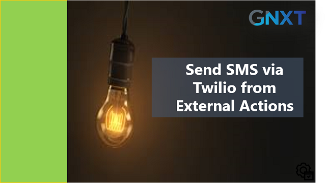 Send SMS via Twilio from External Actions