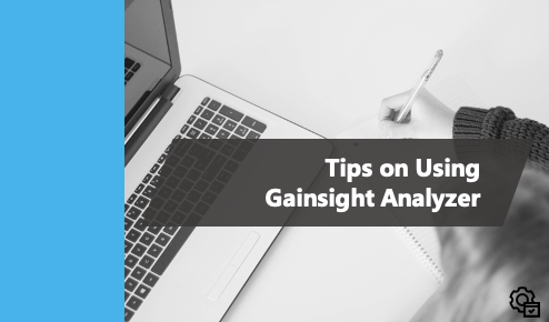 Tips on How to Use Gainsight Analyzer
