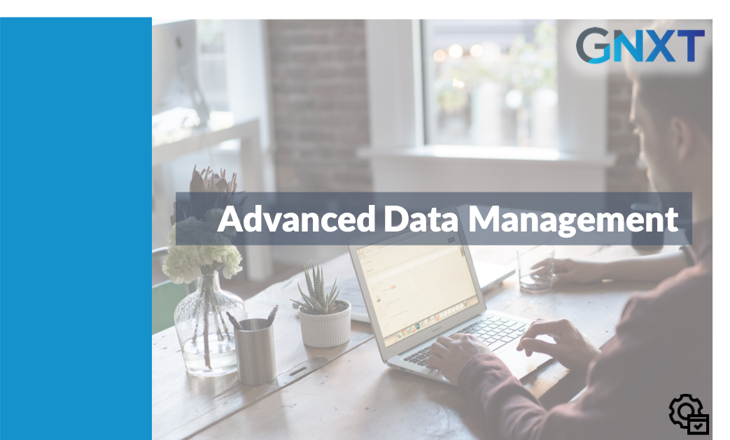 Admin - Advanced Data Management - Oct 2019