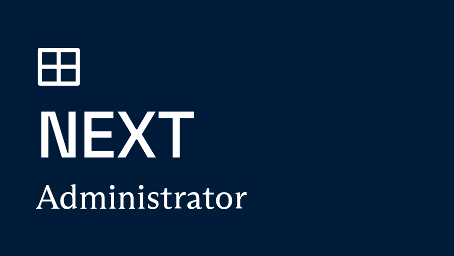 Administrator Certification for NEXT